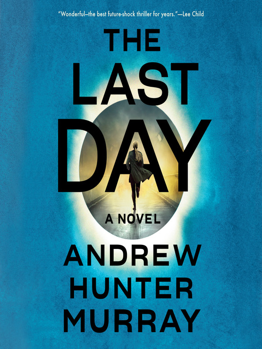 Title details for The Last Day by Andrew Hunter Murray - Wait list